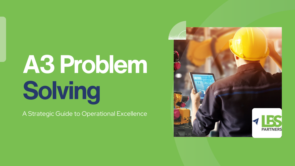 Drive business growth with the A3 process - lbs partners